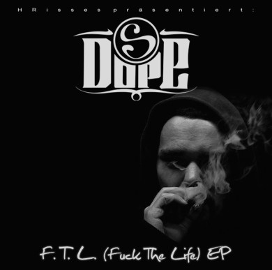 S Dope – F.T.L. Cover
